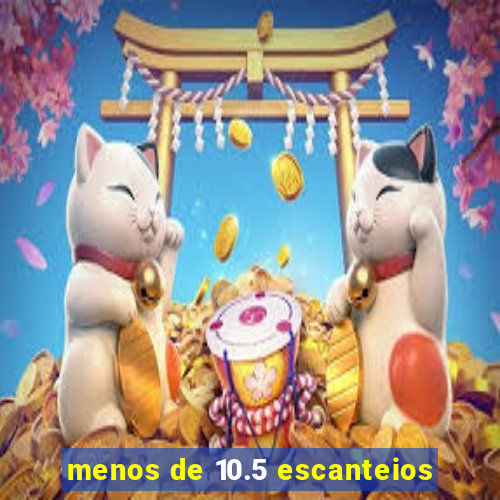 menos de 10.5 escanteios